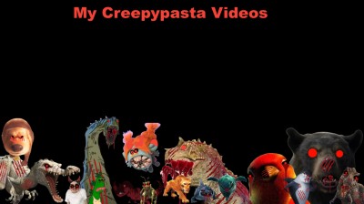 My Creepypasta Videos