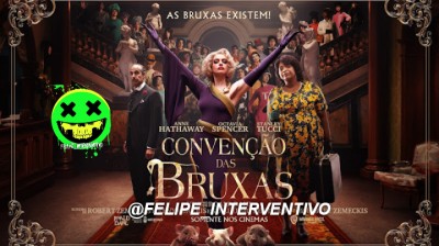 CONVENÇÃO DAS BRUXAS @FELIPE_INTERVENTIBO