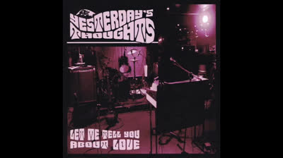 Yesterday's Thoughts (1966) - Let Me Tell You About Love