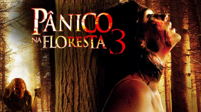 Pânico na Floresta 3 (2009) Filme Completo Dublado