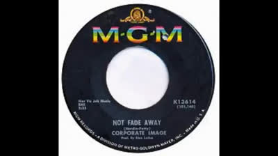 Corporate Image (1966) - Not Fade Away