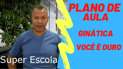 Plano de Aula Ginástica na escola educação física #planodeaula