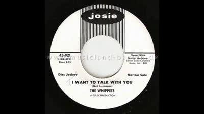 Whippets (1964) - I Want To Talk To You