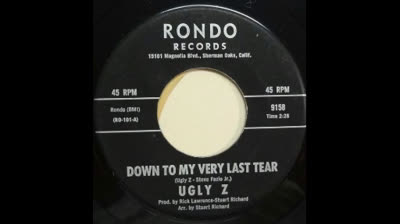 Ugly Z (1965) - Down To My Very Last Tear