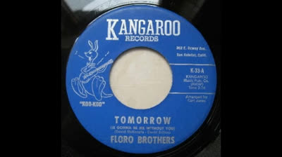 Floro Brothers (1968) - Tomorrow (Is Gonna Be Me Without You)