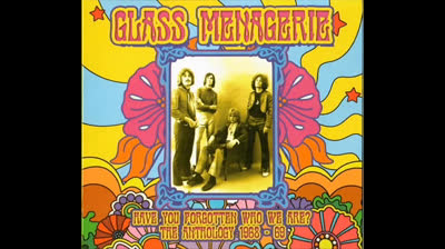 Glass Menagerie (1968) - Somebody to Love